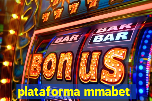 plataforma mmabet