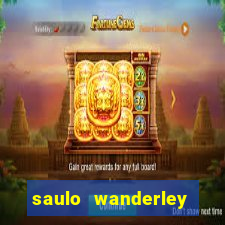 saulo wanderley filho fortuna