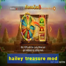 hailey treasure mod