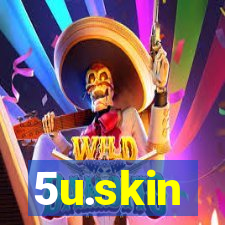 5u.skin