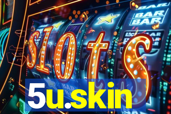 5u.skin