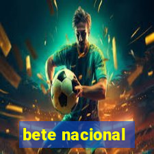 bete nacional