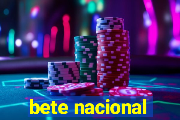 bete nacional