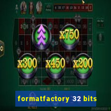 formatfactory 32 bits