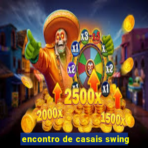 encontro de casais swing