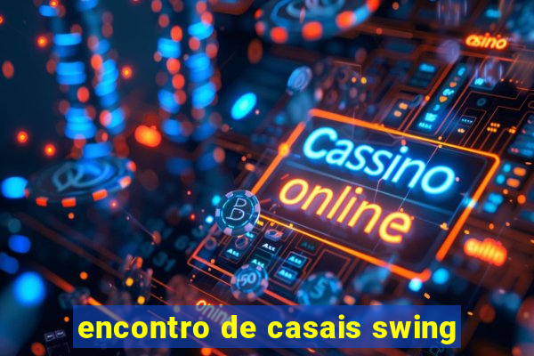 encontro de casais swing