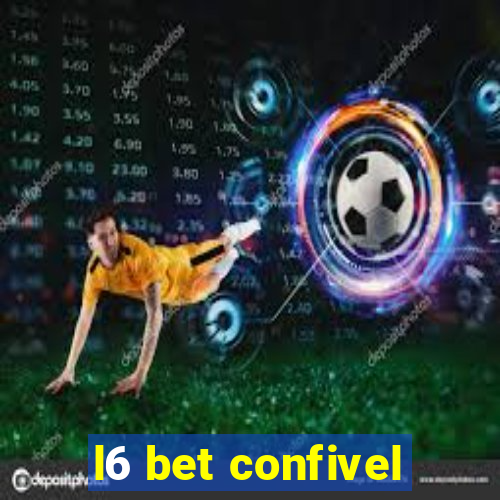 l6 bet confivel