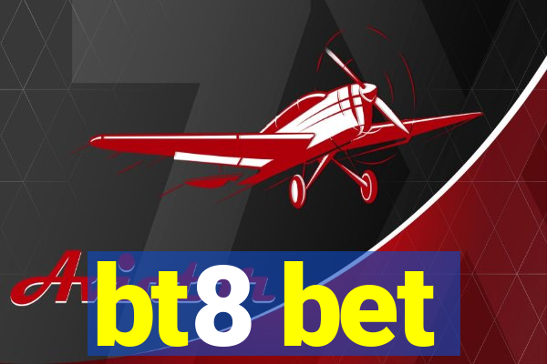 bt8 bet