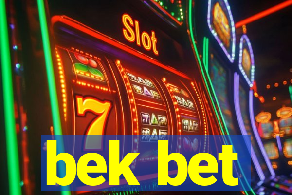 bek bet