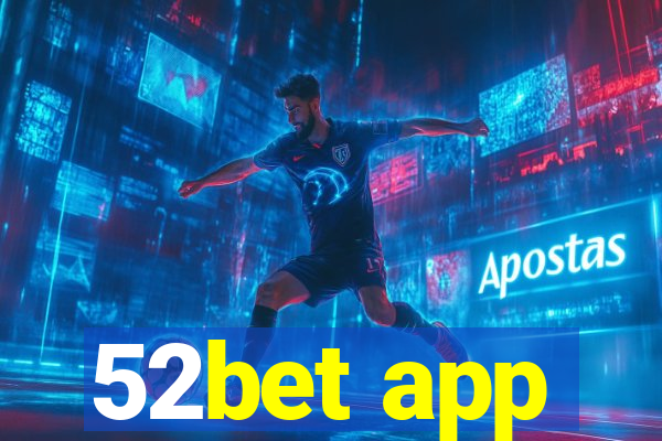 52bet app