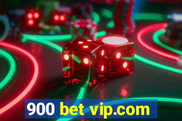 900 bet vip.com