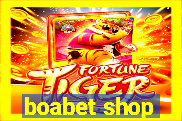 boabet shop