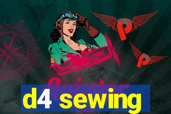 d4 sewing