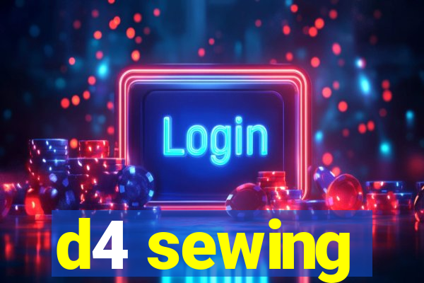 d4 sewing