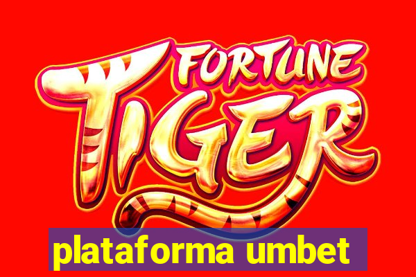 plataforma umbet