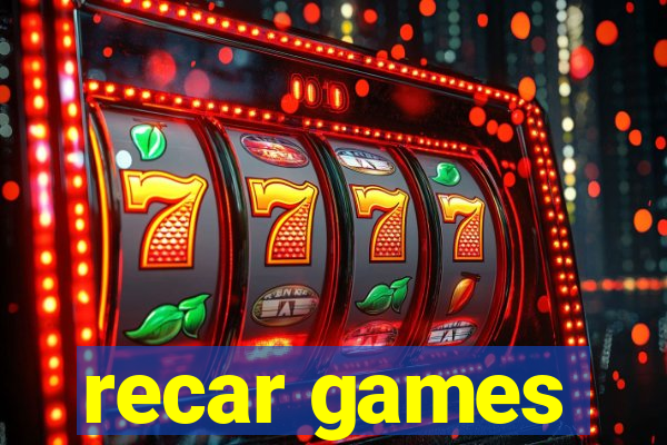 recar games