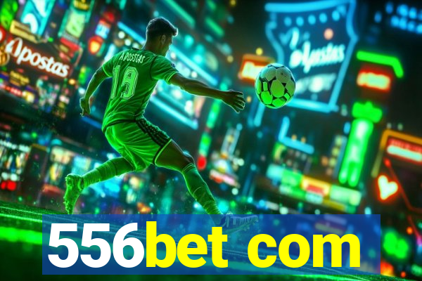 556bet com