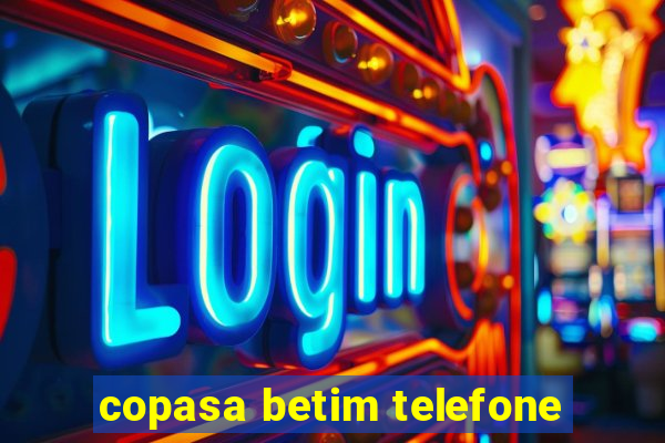 copasa betim telefone