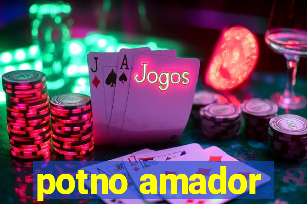 potno amador