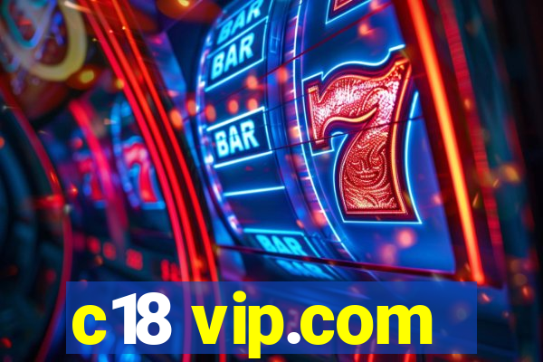 c18 vip.com