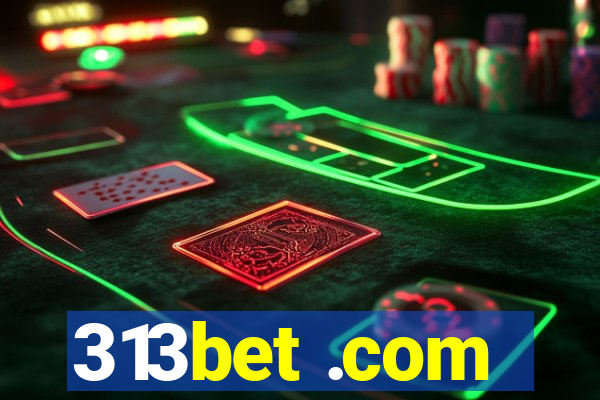 313bet .com