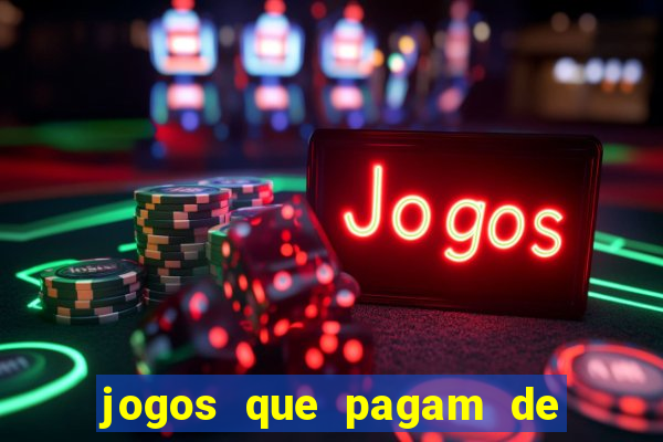 jogos que pagam de verdade sem precisar depositar