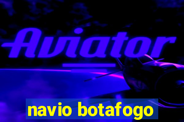 navio botafogo