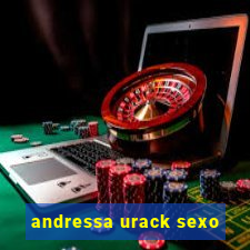 andressa urack sexo