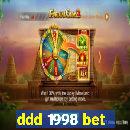 ddd 1998 bet