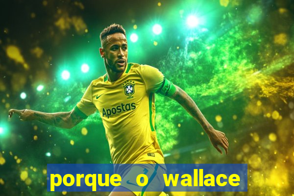 porque o wallace saiu do cruzeiro