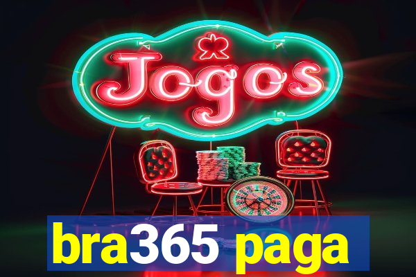 bra365 paga