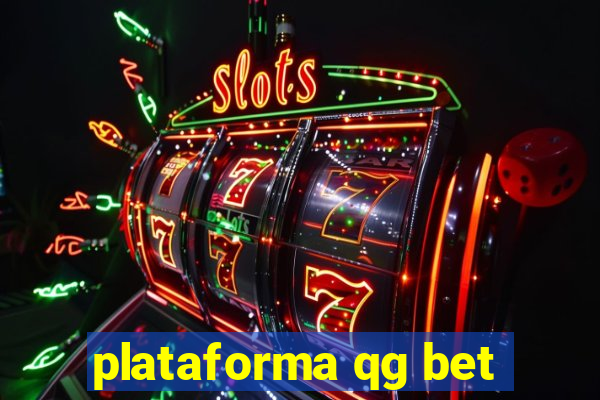 plataforma qg bet