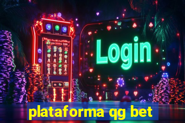 plataforma qg bet