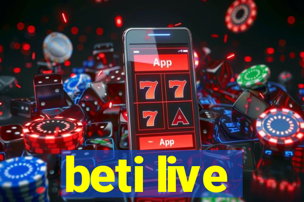 beti live