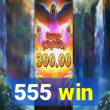 555 win