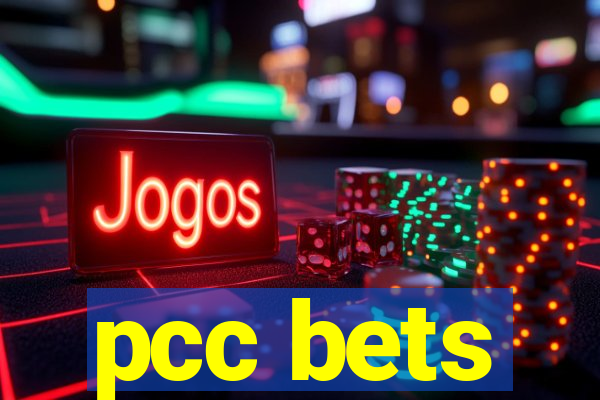 pcc bets