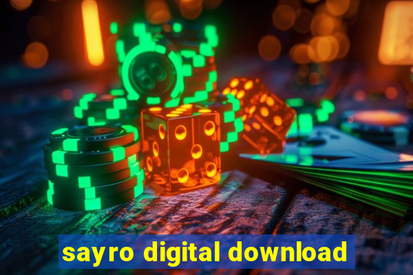 sayro digital download