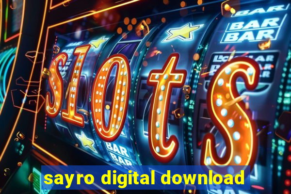 sayro digital download