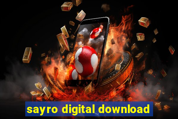 sayro digital download