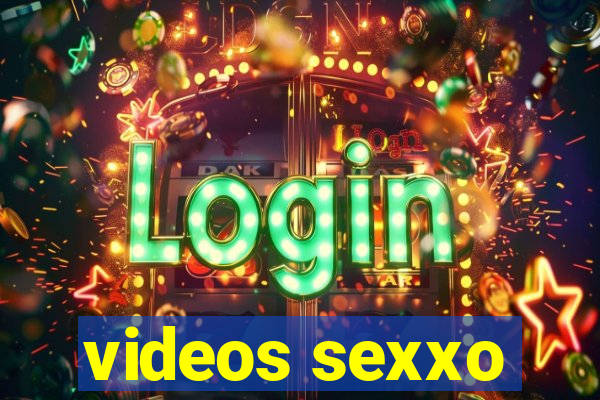 videos sexxo