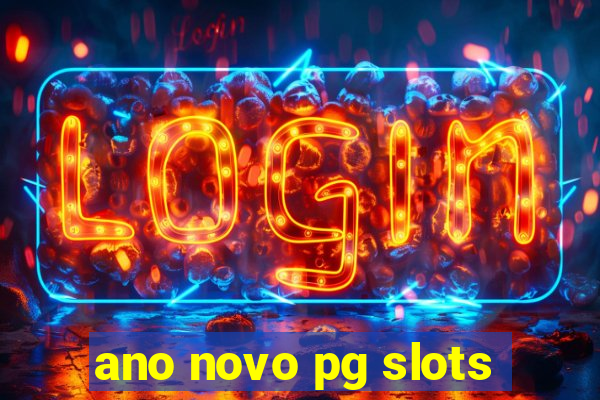 ano novo pg slots