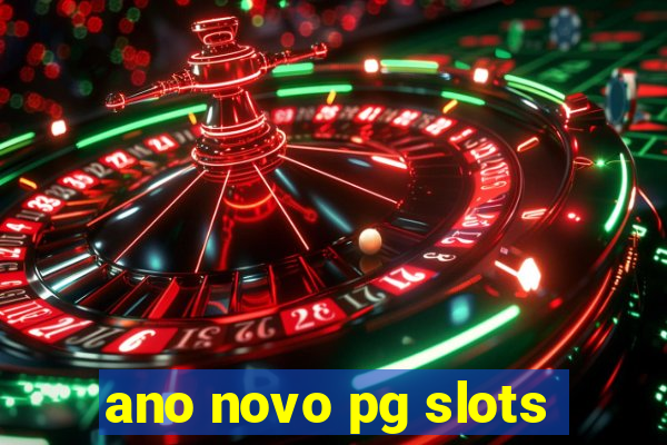 ano novo pg slots