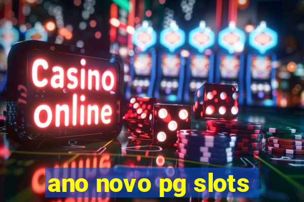 ano novo pg slots