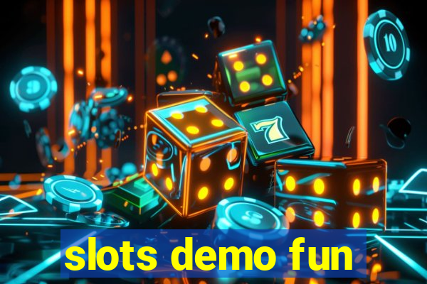 slots demo fun