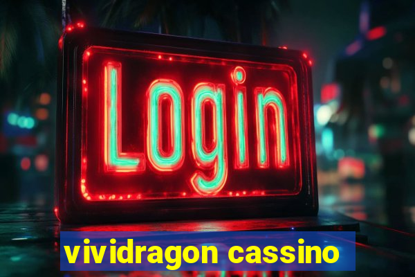 vividragon cassino