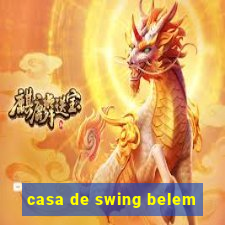 casa de swing belem