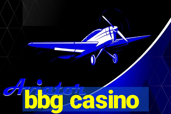 bbg casino