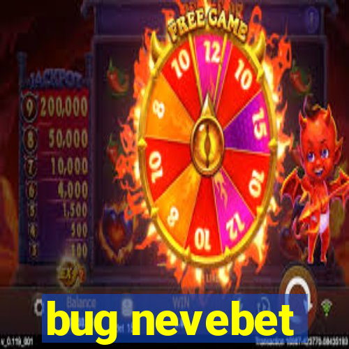 bug nevebet