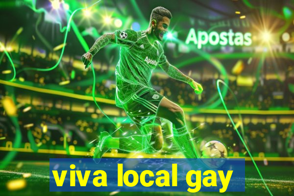 viva local gay