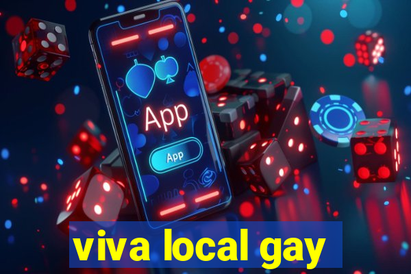 viva local gay